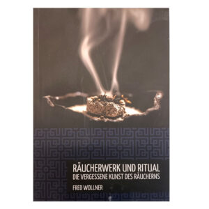 Räucherwerk und Ritual (Fred Wollner)